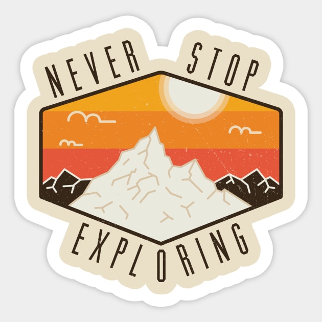 Never Stop Exploring Sticker by RippedThemer